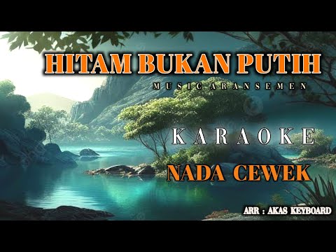 Karaoke Hitam Bukan Putih - Mega Mustika || Nada Pria Full Music Dangdut Orgen Tunggal