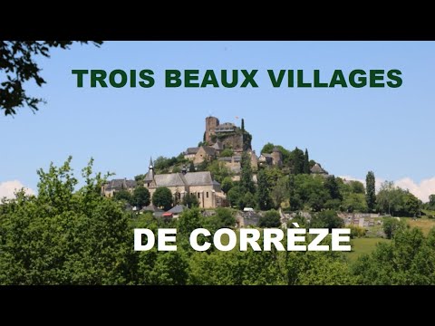 La Corrèze, Beaulieu Sur Dordogne, Collonges La Rouge, Turenne, Trois Beaux Villages