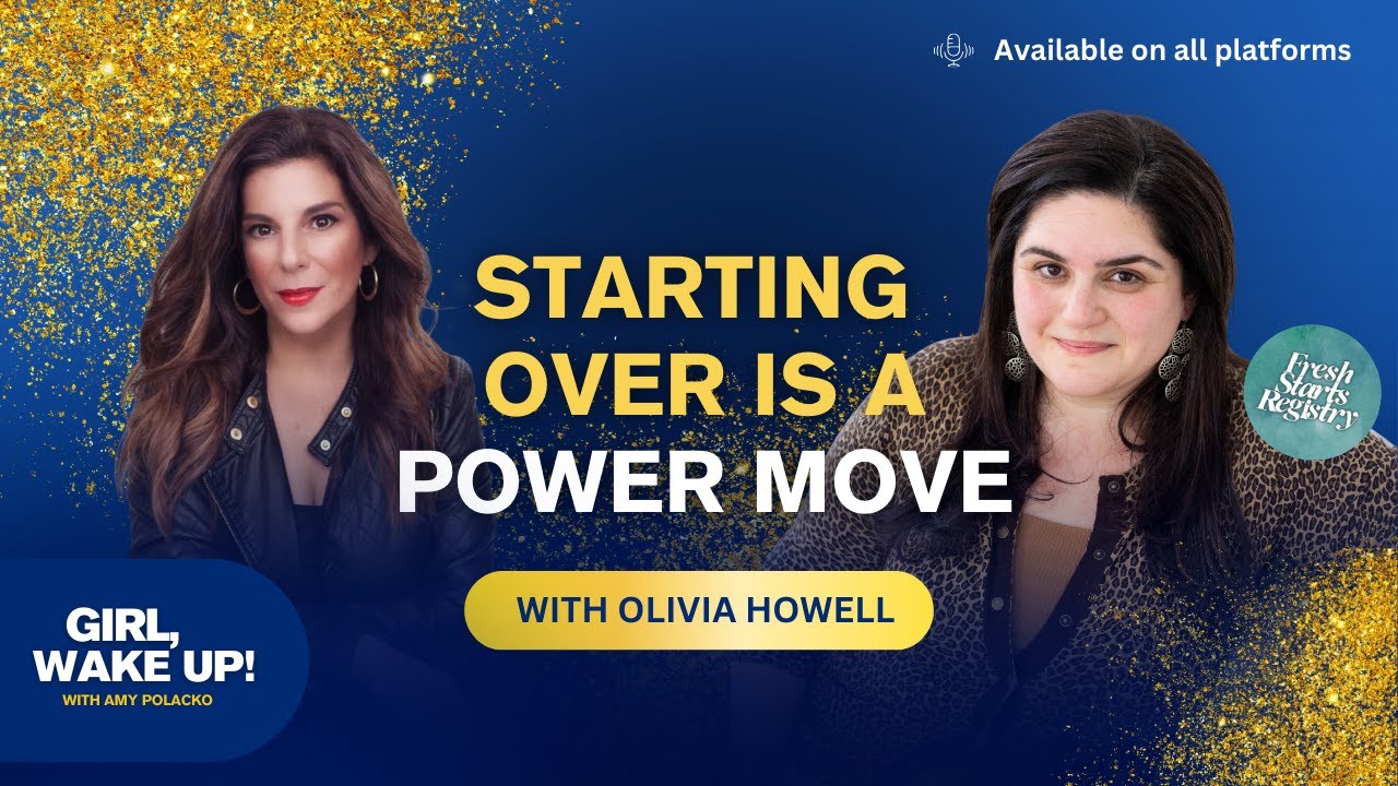 Starting Over is a Power Move (With Olivia Howell of Fresh Starts Registry)