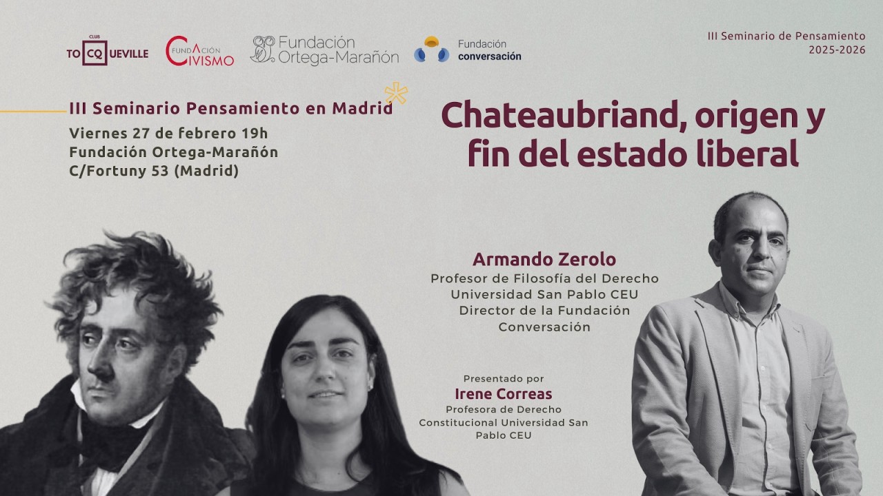 Seminario «Chateaubriand, origen y fin del estado liberal», con Armando Zerolo