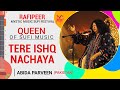 Capture de la vidéo Tere Ishq Nachaya Kar Thaiya Thaiya | Abida Parveen | Amazing Sufi Song | Mystic Music Sufi Festival