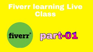 Fiverr Learning Jobs Live Class Part 01