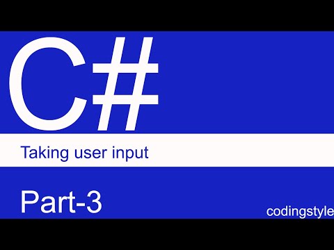 coding style c# console part3 , how to take user input in c# console application?