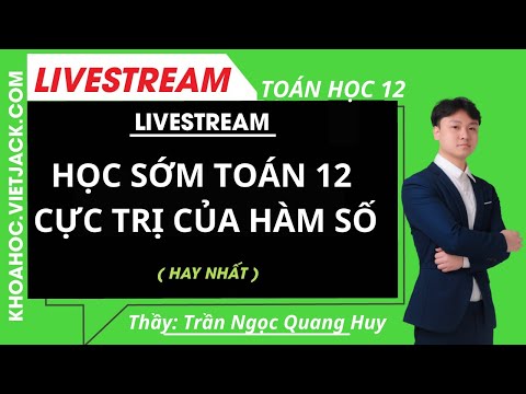 Video HỌC SỚM TOÁN 12 CỰC TRỊ CỦA HÀM SỐ - Toán học 12 -... - YouTube