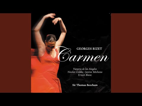 Carmen. 1. Akt / Act 1: Parle-moi De Ma Mère!