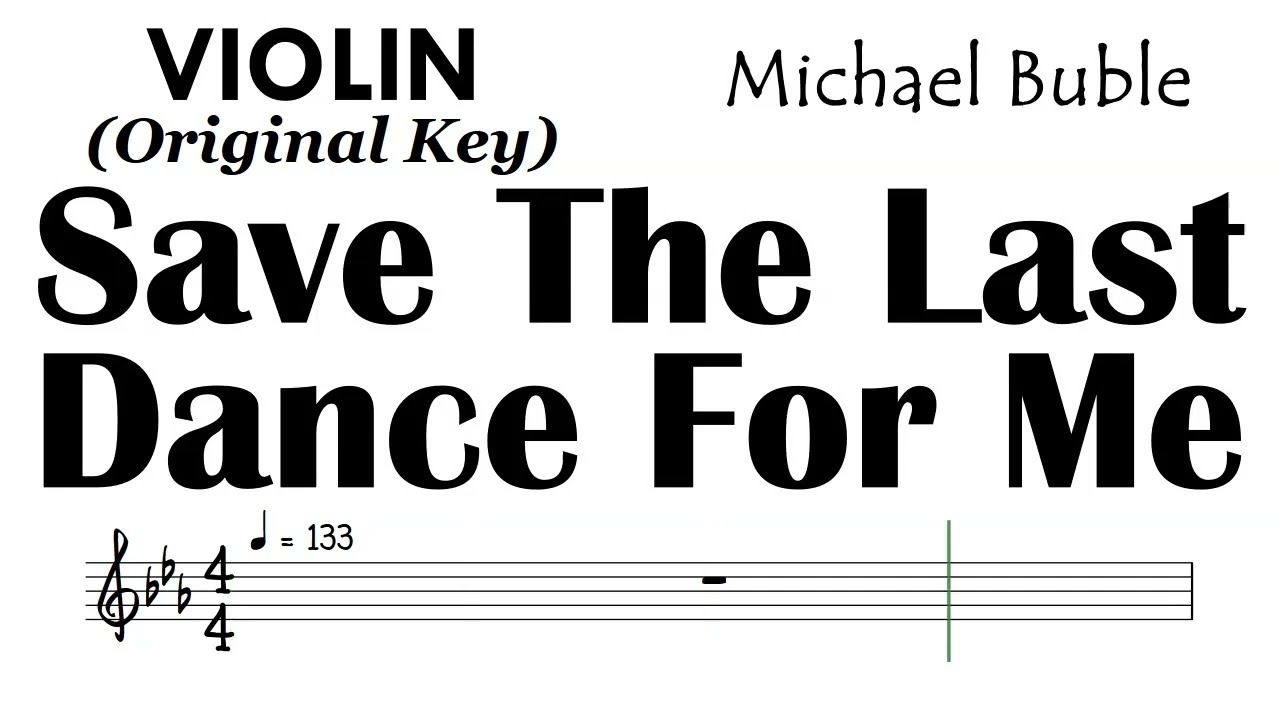 Save The Last Dance For Me Violin Sheet Music Backing Track Partitura Michael Buble