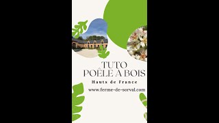 Comment Faire Un Feu Dans Un Poêle À Bois Invicta À La Ferme De Sorval