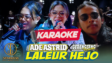 [Karaoke] LALEUR HEJO - ADE ASTRID X GERENGSENG TEAM (LIVE ANGKRINGAN TEH ITA)
