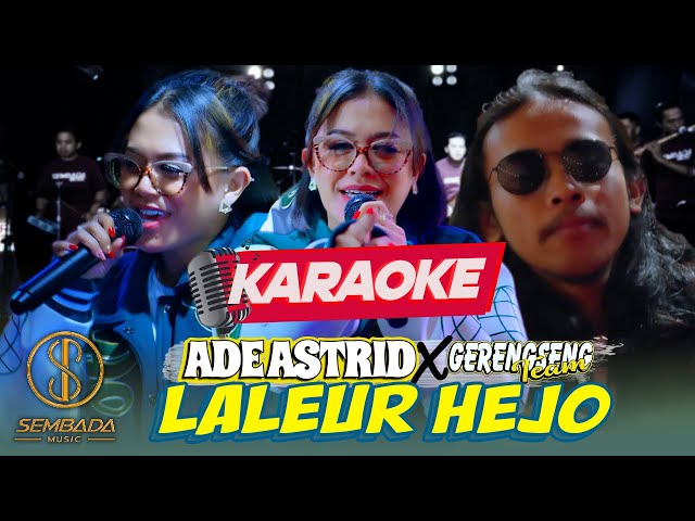 [Karaoke] LALEUR HEJO - ADE ASTRID X GERENGSENG TEAM (LIVE ANGKRINGAN TEH ITA) class=