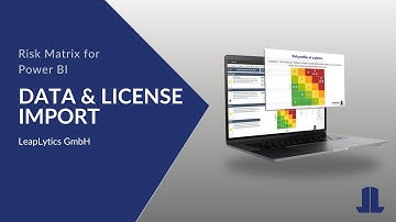 Importing Data & Activating License - LeapLytics Risk Matrix for Power BI