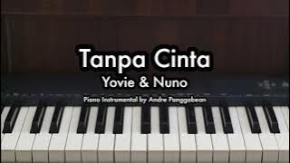 Tanpa Cinta - Yovie & Nuno | Piano Karaoke by Andre Panggabean