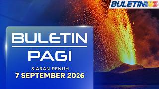 Buletin Pagi, 7 September 2026