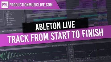 Making a complete Track Start to Finish Ableton Live Deep House Tutorial Beginners