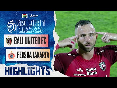 Bali United FC VS PERSIJA Jakarta - Highlights | BRI Liga 1 2023/24