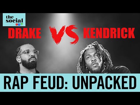 Unpacking the Drake vs. Kendrick feud | The Social