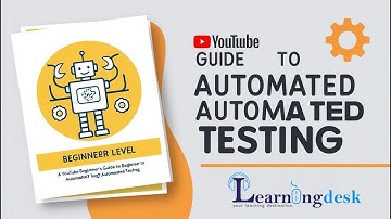 The ABCs of Automated Testing:  A Beginner