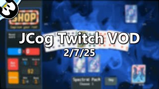 Twitch VOD 2/7/25 - funny rng poker game time [10/15 Gold Stake Decks] - !rogue