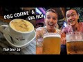 EGG COFFEE &amp; BIA HOI (Must-Try in Hanoi&#39;s Old Quarter)