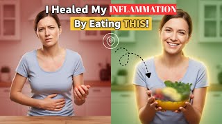 I Healed My Inflammation By Eating This (you shocked)