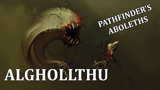 Pathfinder Creature Feature The Alghollthu Or Aboleths