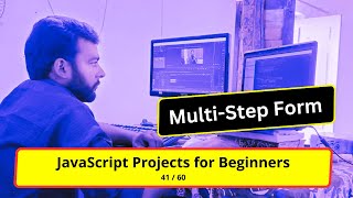 Day 41:  Input with a Multi-Step Form | HTML, CSS, JavaScript Project | 60-Day Coding Challenge! 📝🚀