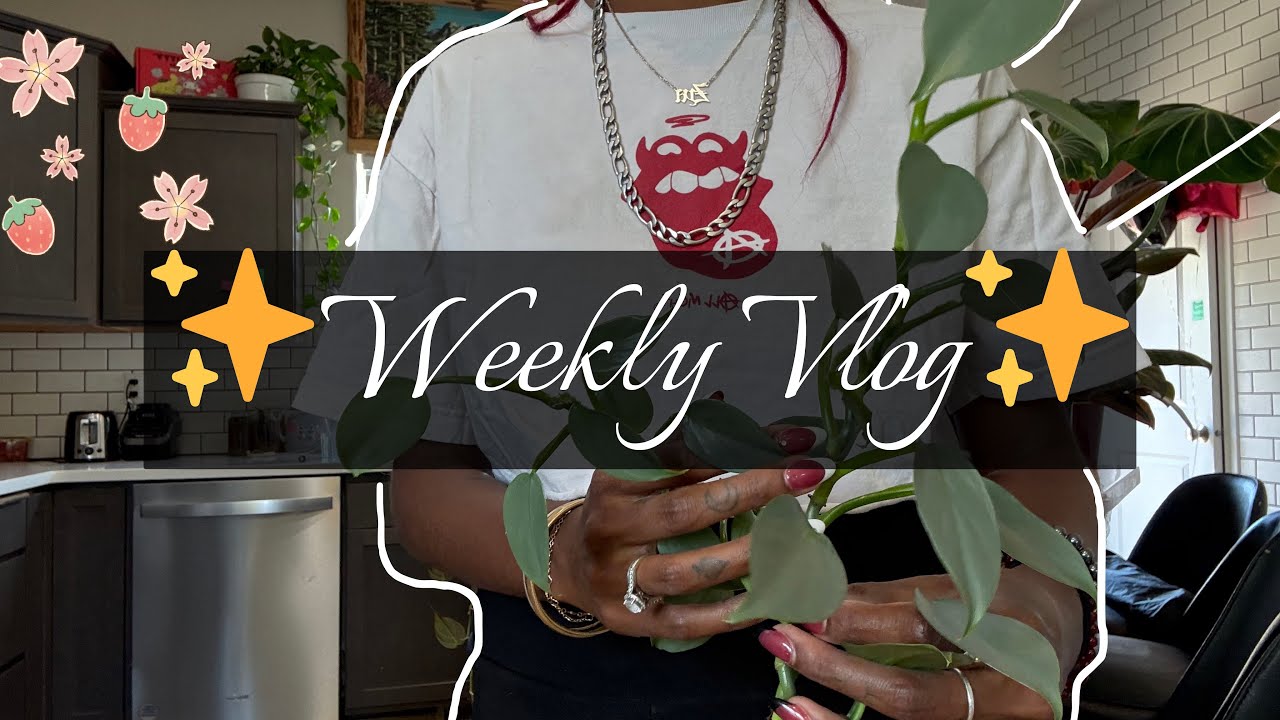 ✨Weekly Vlog✨- plants, parenting, cooking