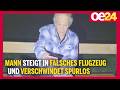 Mann steigt in falsches Flugzeug und verschwindet spurlos