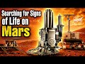 Searching for Signs of Life on Mars