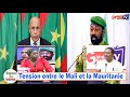 Urgent tension entre le mali et la mauritanie