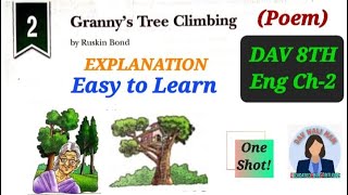 DAV CLASS 8th English Literature Ch-2 (Granny's Tree Climbing) Explanation