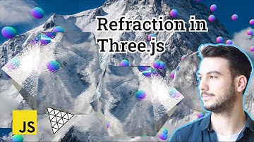 Refraction in #threejs  - Tutorial n°6