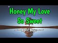 Honey My Love So Sweet - April boys KARAOKE VERSION