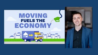 Moving Fuels the Economy - Dustin Purtan Real Estate
