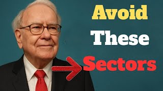 Warren Buffett: 5 Sectors I’d Avoid in 2026