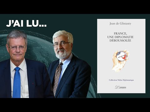 J'ai lu... « France, une diplomatie déboussolée » de Jean de Gliniasty