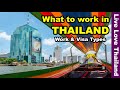 What to work in Thailand | Work & Visa Types #livelovethailand