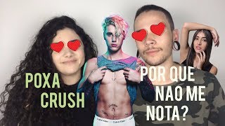 Poxa Crush, Por Que Não Me Nota ?