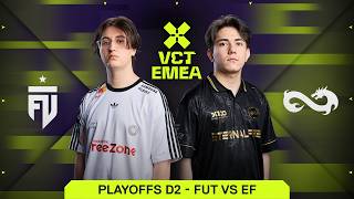 [FR] FUT vs ETERNAL FIRE | VCT EMEA STAGE 1 | PLAYOFFS D2