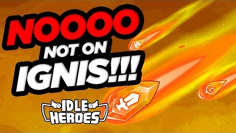 Idle Heroes - NOOO!!! Not on Ignis SS Soul Awakening!!!