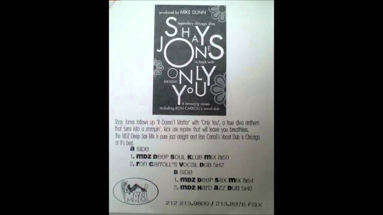 (1996) Shay Jones - Only You [Mike Dunn MDZ Deep Soul Klub MIx]