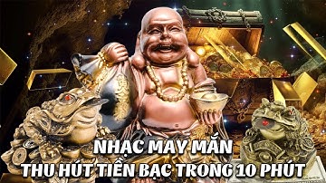 Nhạc Thần Tài May Mắn 💰 Rước Tài Đón Lộc Cực Linh Nghiệm - Giúp Thu Hút Tiền Bạc Và Sự Thịnh Vượng