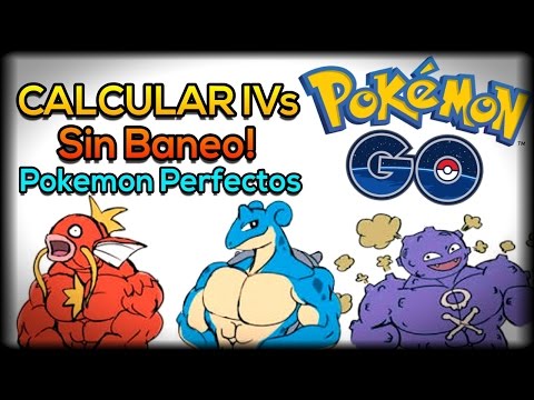 Pokemon Go - Como calcular las IV de tus Pokemon sin baneo - Valores Perfectos