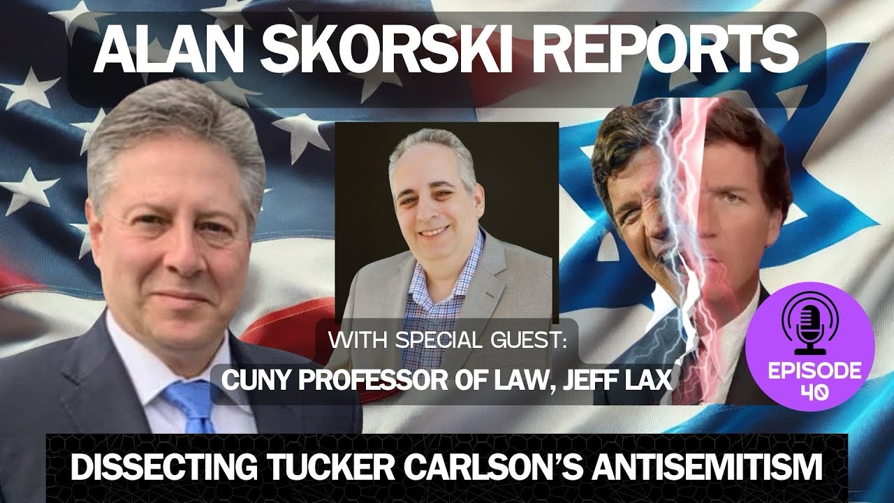 Tucker Carlson's Obsession With Israel, Ben Shapiro, and His "Admiration" Of Nick Fuentes: Jeff Lax
