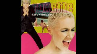 Roxette - You Can&#39;t Put Your Arms Around What&#39;s Already Gone (Audio Oficial)