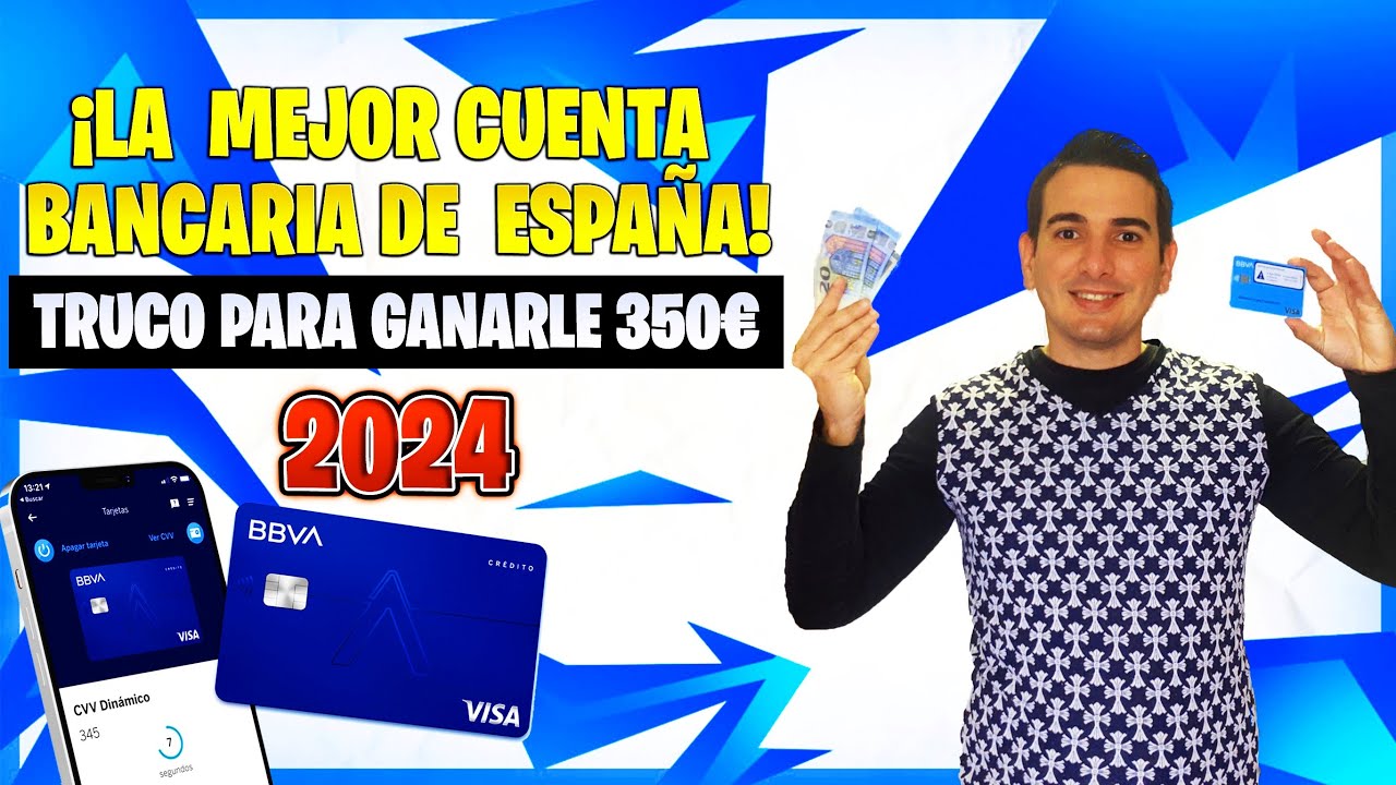 La MEJOR CUENTA BANCARIA en España 😱 TRUCO para GANAR 350€ 🤑 CUENTA BBVA GRATIS SIN COMISIONES