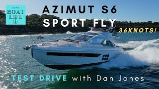 Azimut S6 Sport Fly  36 Knots in a 60ft boat! TEST DRIVE with Dan Jones