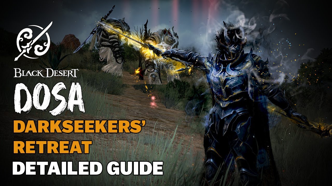 BDO | Dosa Succession PvE — Darkseeker's Retreat — VERY EASY Combo Guide 