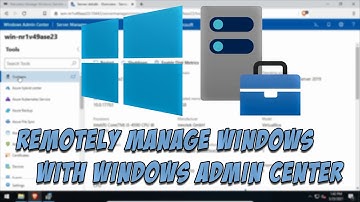 Remotely Manage Windows Servers with Windows Admin Center