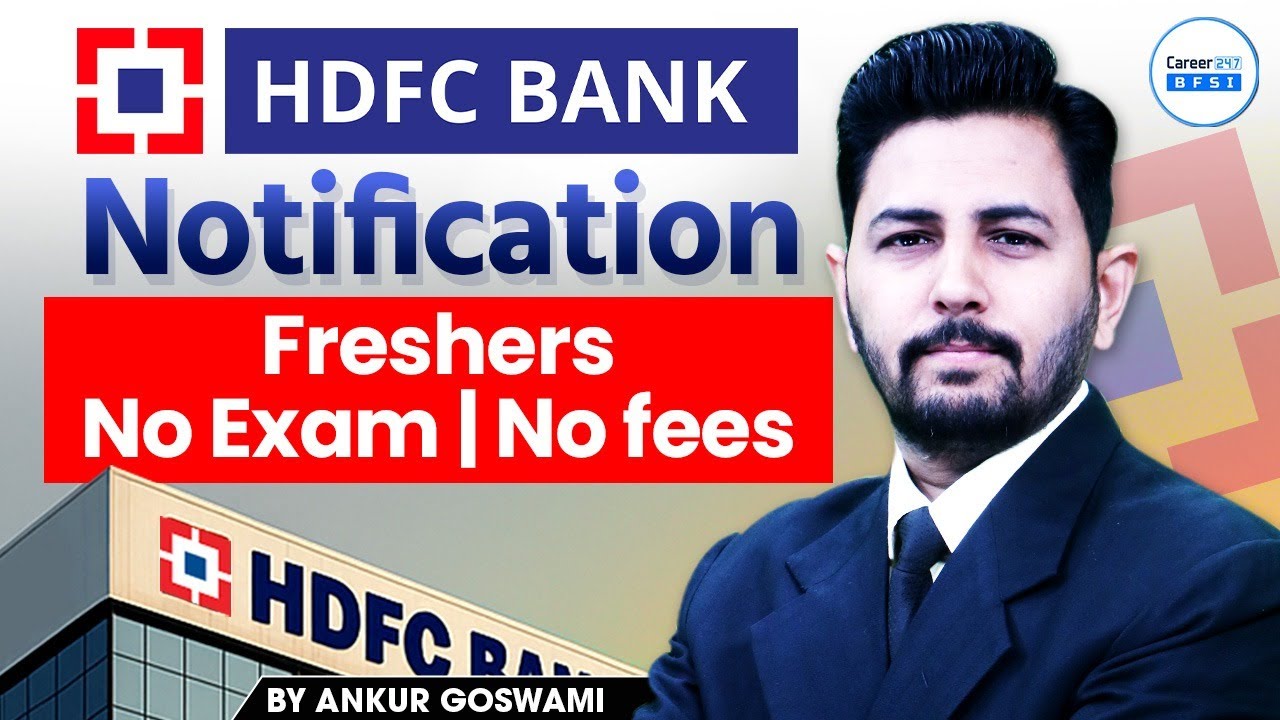 HDFC Bank Recruitment 2026 | Freshers Eligible | No Exam | No Fees | Apply Now! | BFSI Career247