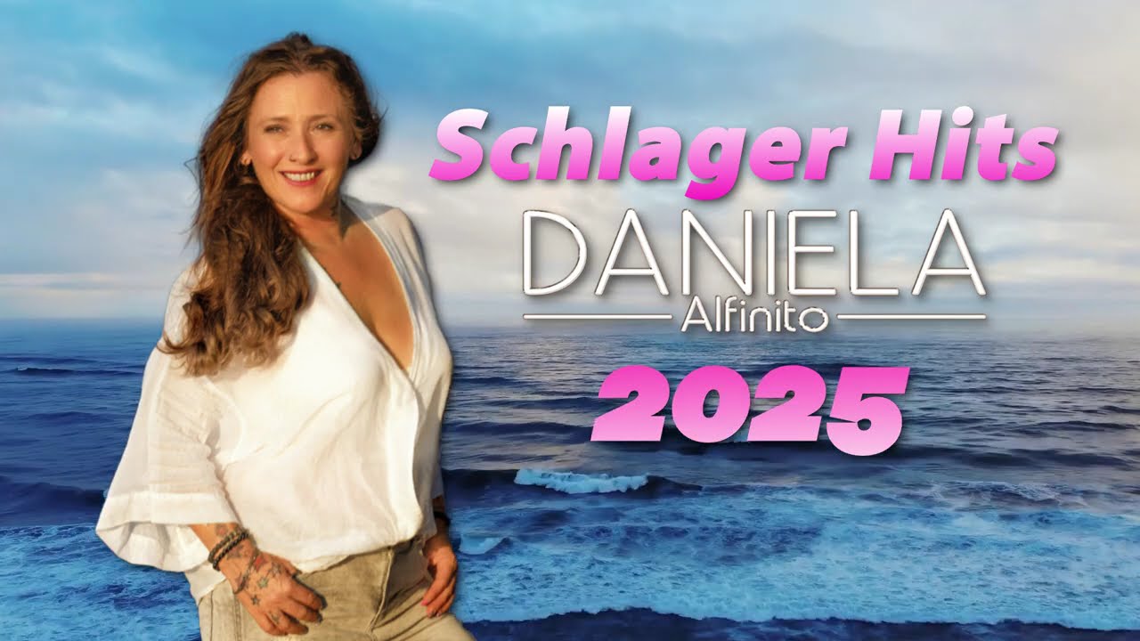 SCHLAGER HITS 2025 ⭐️ DANIELA ALFINITO ⭐️